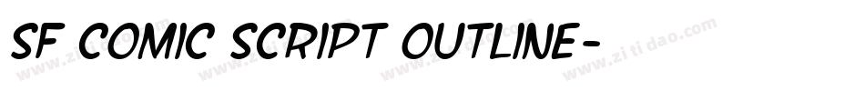 SF Comic Script Outline字体转换